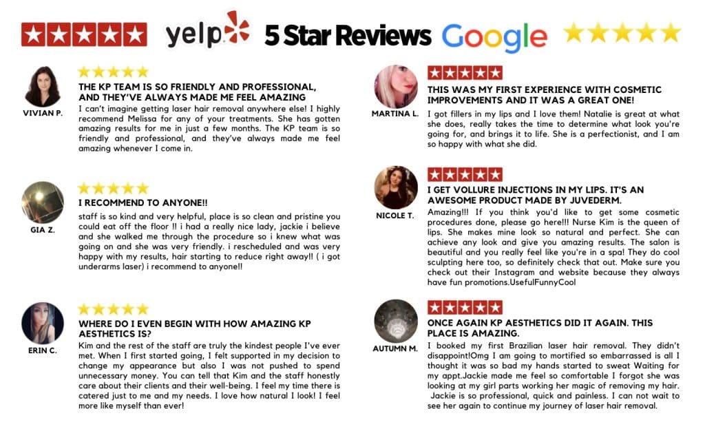 Reviews about KP Aesthetics on google and yelp, five stars.