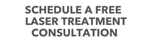 Schedule a free laser treatment consultation.