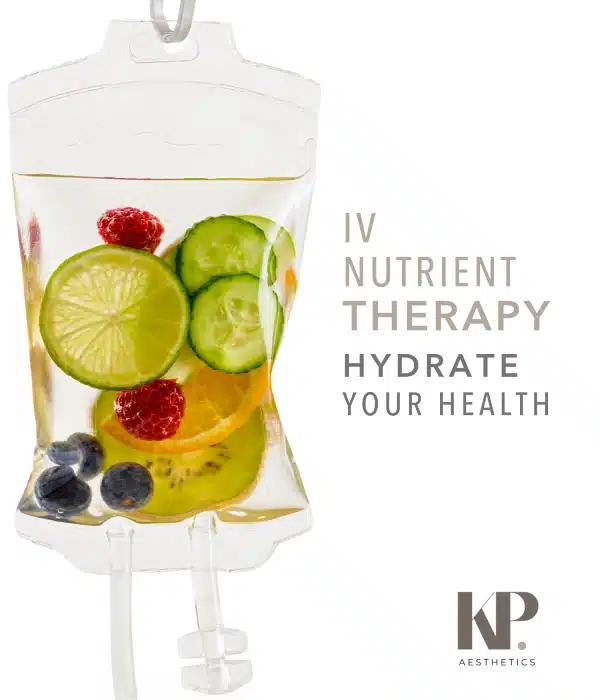 IV Nutrient Therapy - Hydrate Your Health - KP Aesthetics